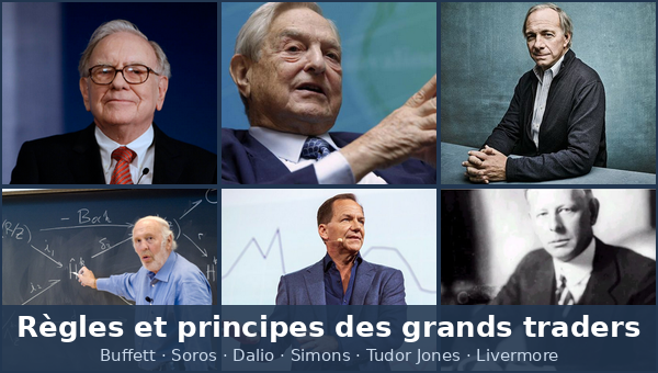 Les grands traders : Buffett, Soros, Dalio, Simons, Tudor Jones et Livermore